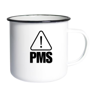 PMS!