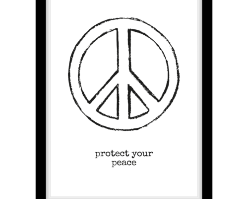 Protect Your Peace