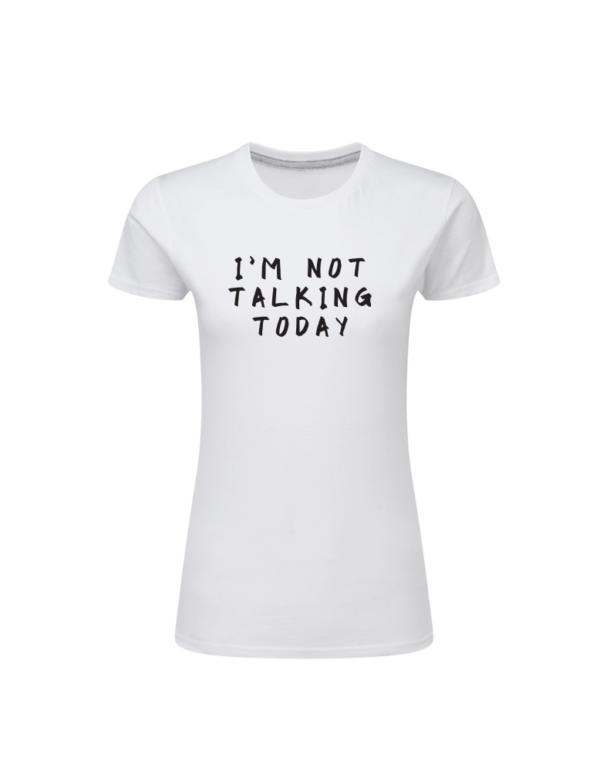 I'm Not Talking Today - Bild 6