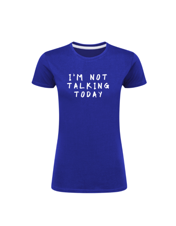 I'm Not Talking Today - Bild 4