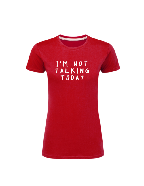 I'm Not Talking Today
