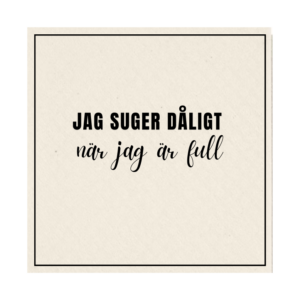 Jag suger dåligt när jag är full