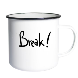 Break!