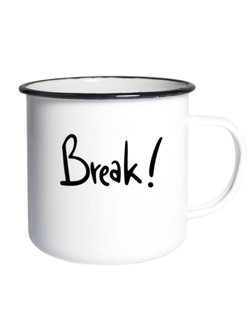 Break!