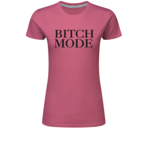 Bitch Mode