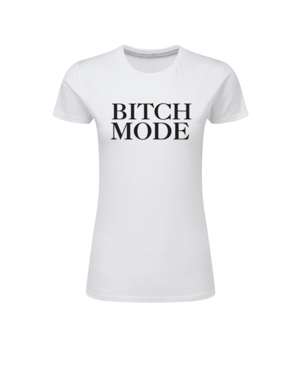 Bitch Mode