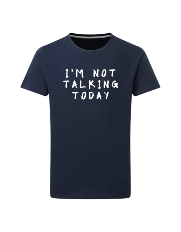 I'm Not Talking Today - Bild 3