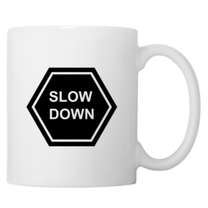 Slow Down Stopsign