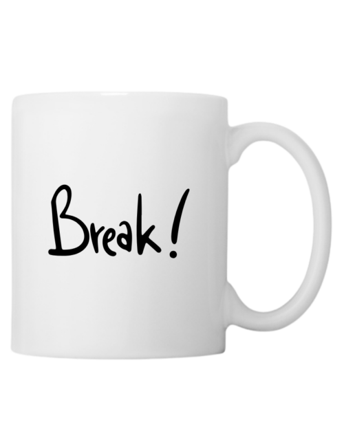 Break!