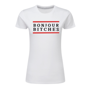 Bonjour Bitches