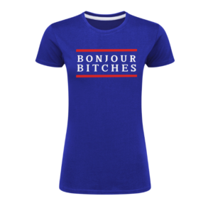 Bonjour Bitches