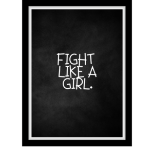 Fight like a girl