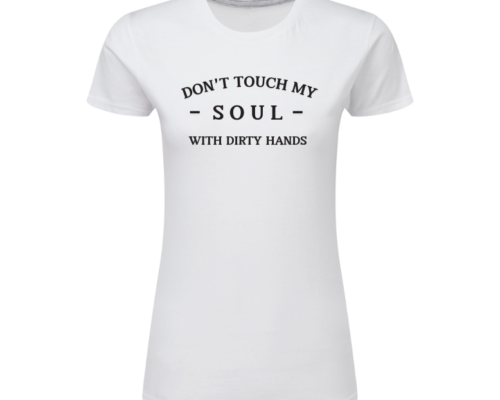 Don't Touch My Soul