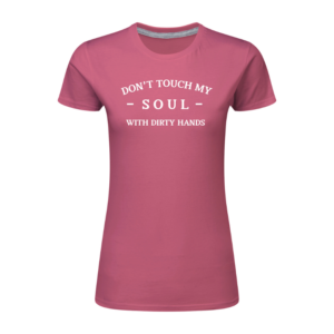 Don't Touch My Soul