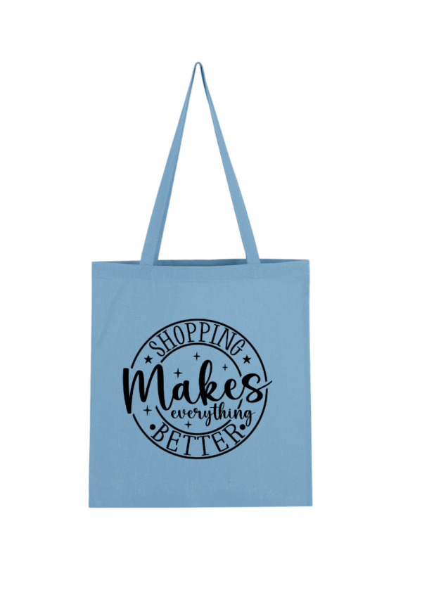 Shopping Makes Everything Better - Bild 3