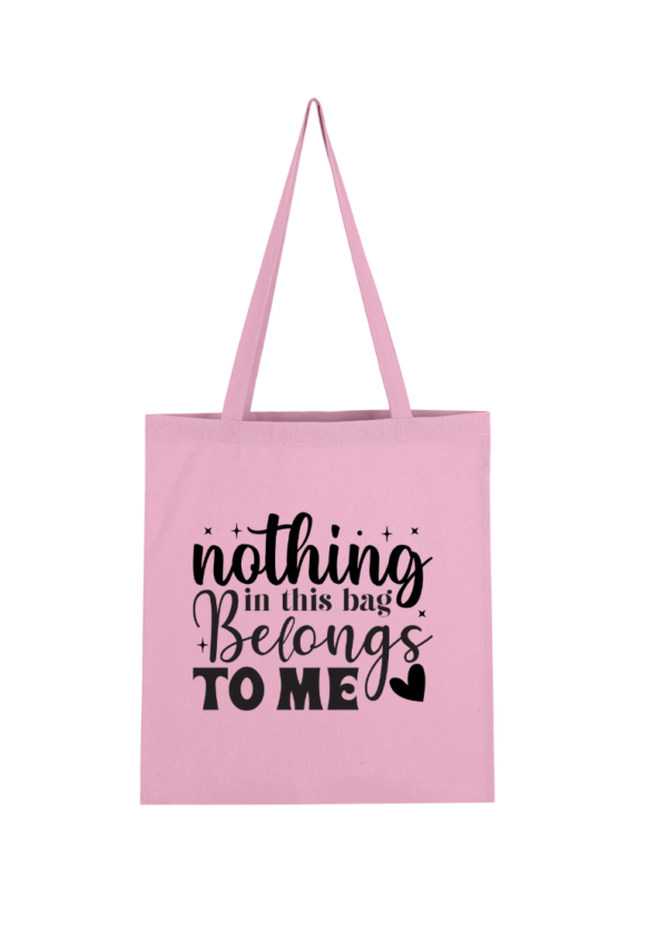 Nothing In This Bag Belongs To Me - Bild 3