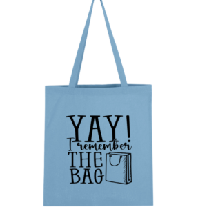 Yay I Remember the Bag