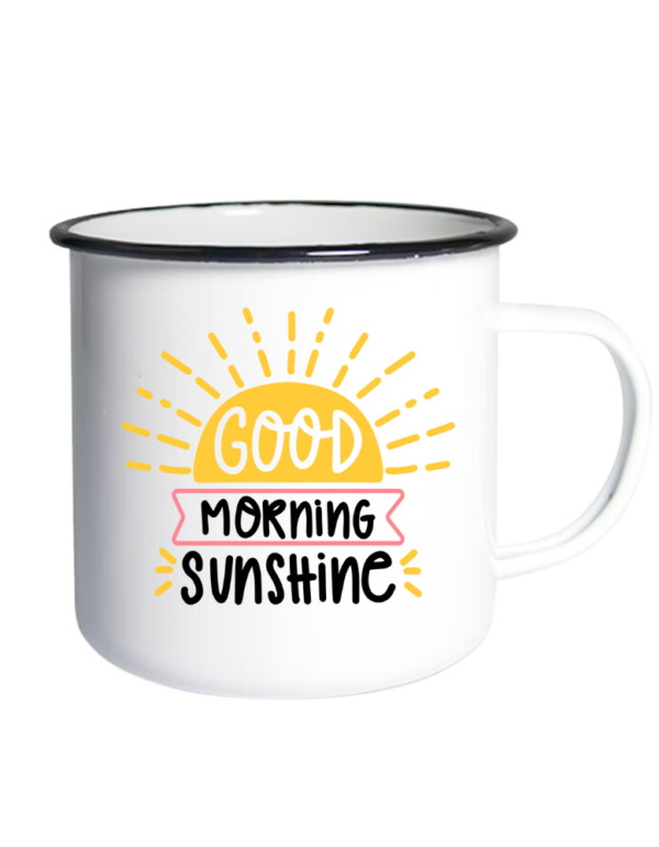 Good Morning Sunshine