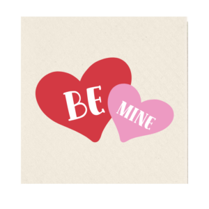 BE MINE