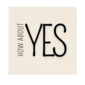 How about YES