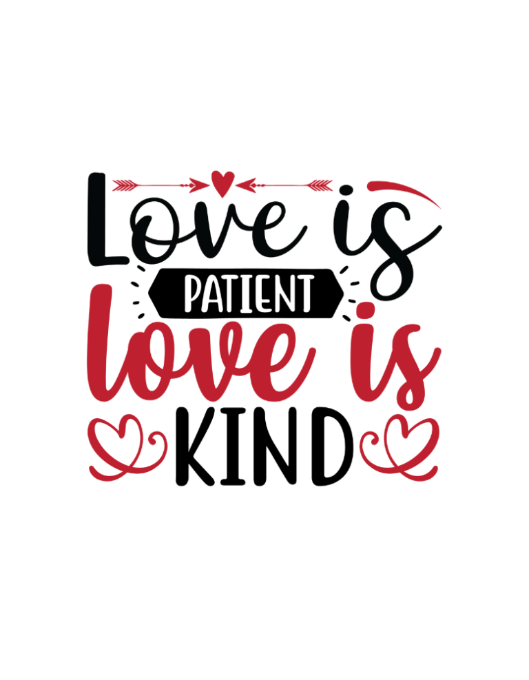 Love Is Patient Love Is Kind