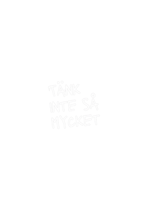 Tänk inte så mycket - Bild 2