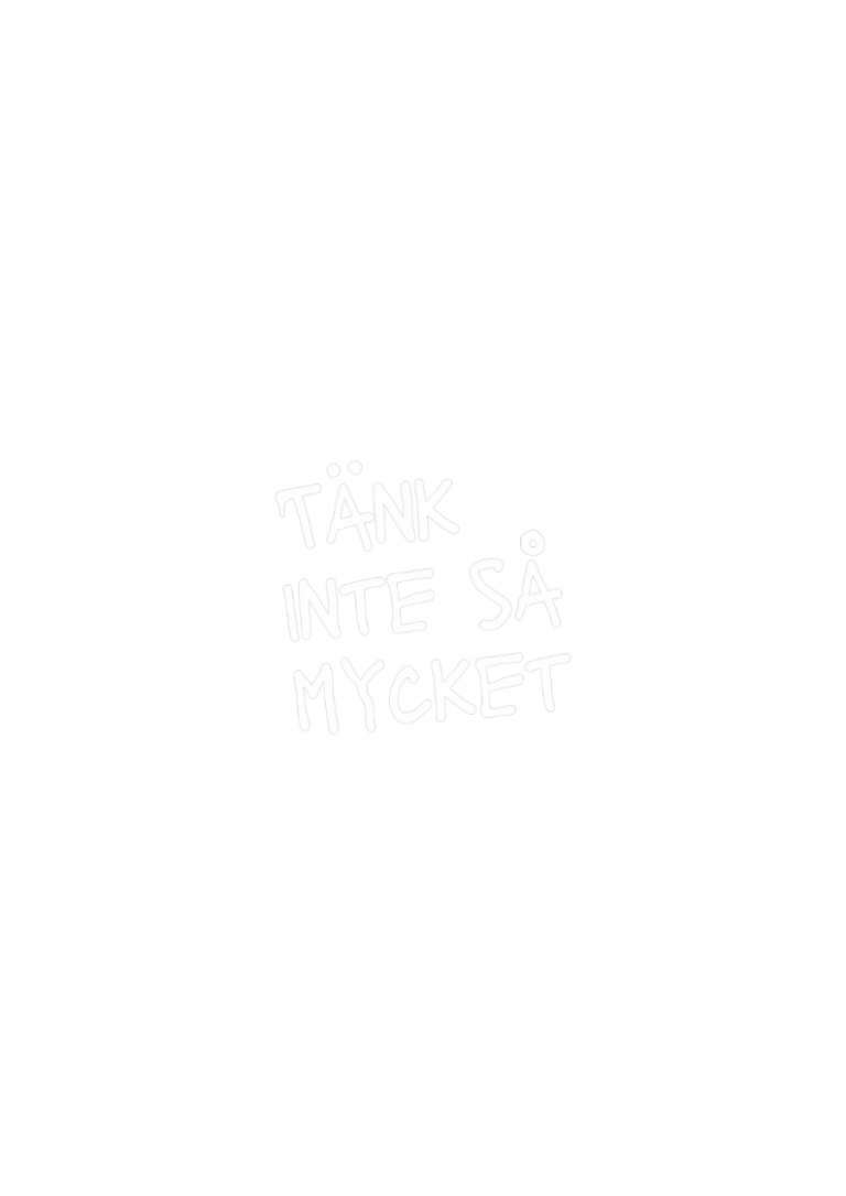 Tänk inte så mycket (Svart)