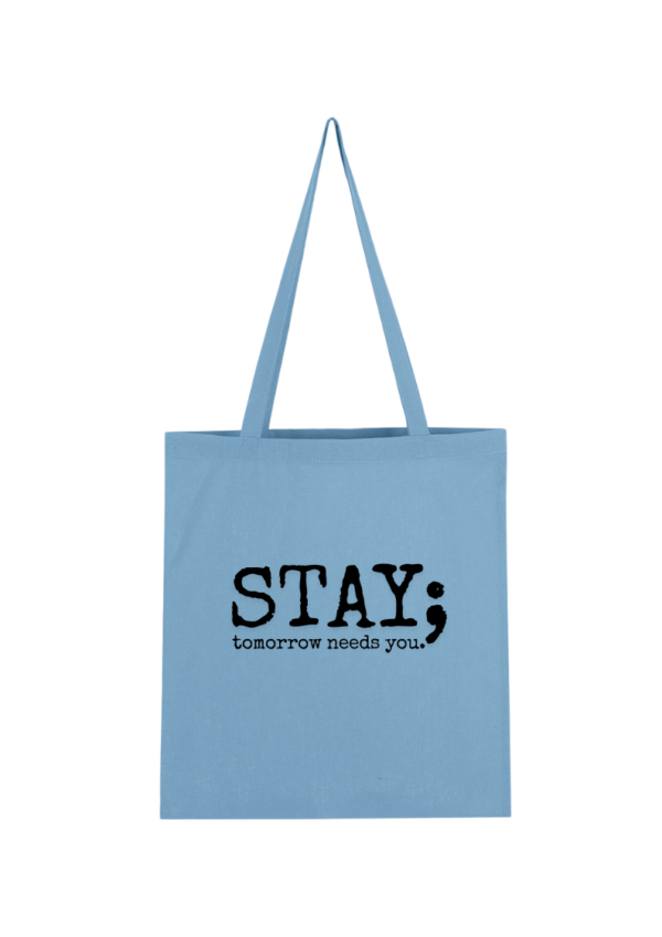 Stay; Tomorrow Needs You