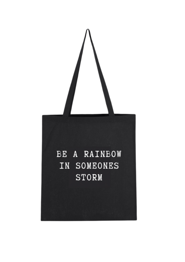 Be a Rainbow in Someones Storm - Bild 3