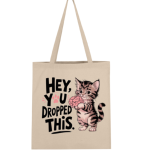 Hey You Dropped This