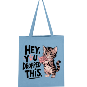 Hey You Dropped This