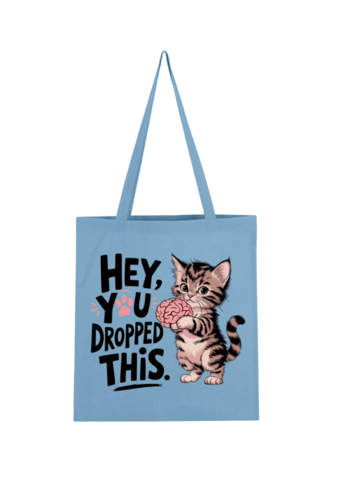 Hey You Dropped This