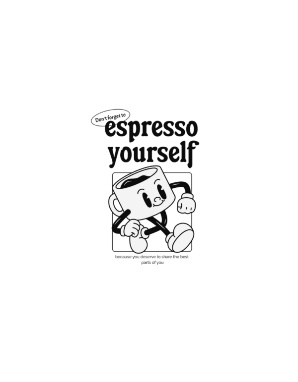 Espresso Yourself