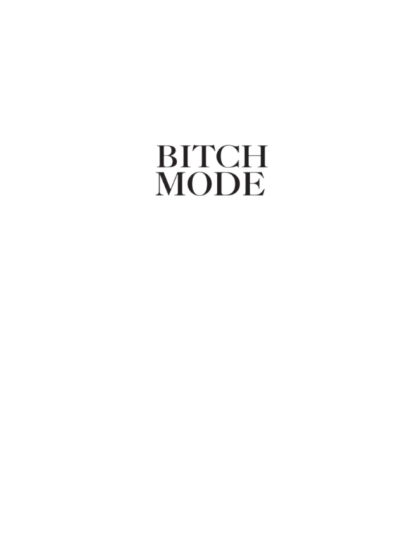 Bitch Mode