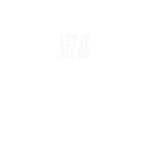 Let It All Go
