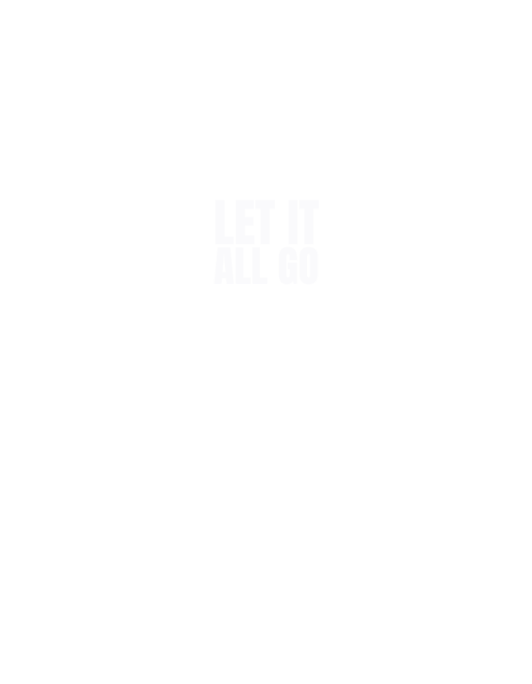 Let It All Go (Svart)