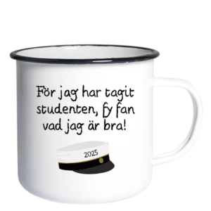 För jag har tagit studenten