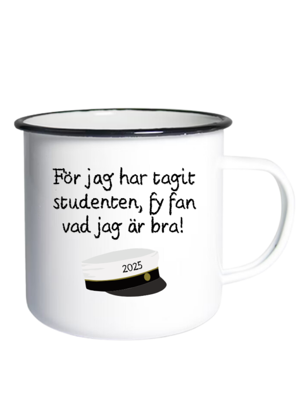 För jag har tagit studenten