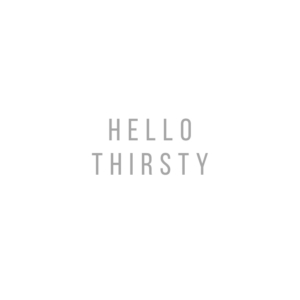 Hello Thirsty