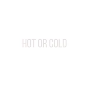 Hot or Cold