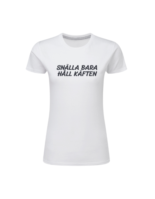 Snälla Bara Håll Käften