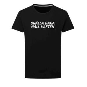 Snälla Bara Håll Käften