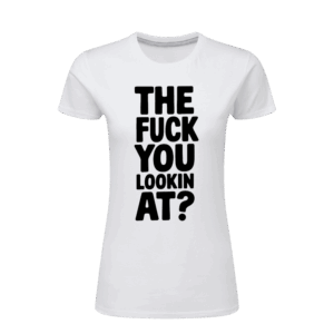The Fuck You Lookin At? 2