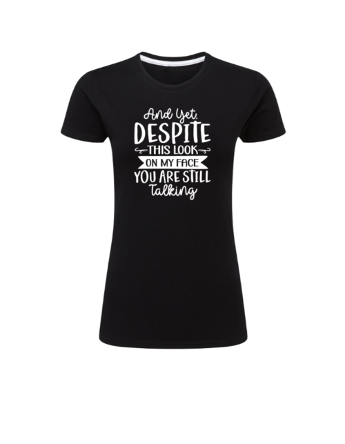 And Yet, Despite This Look On My Face