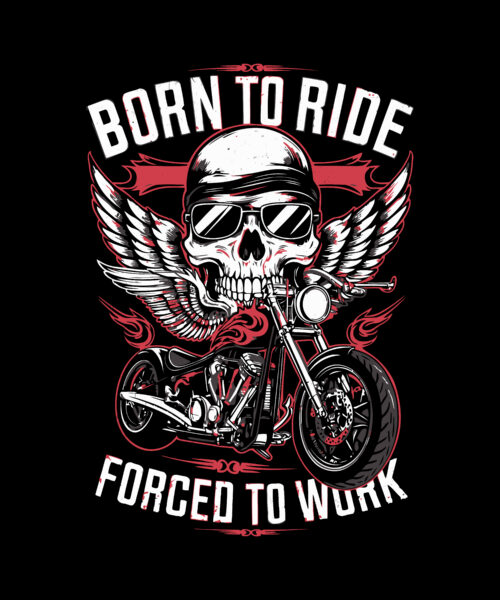 Born to ride