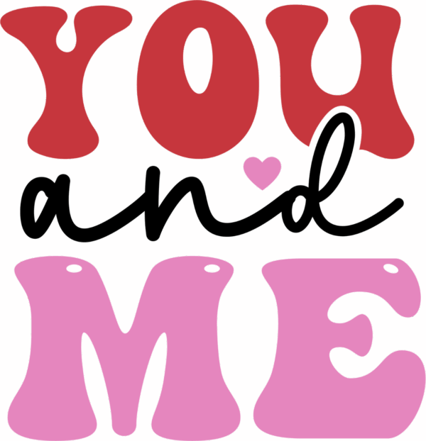 You and me
