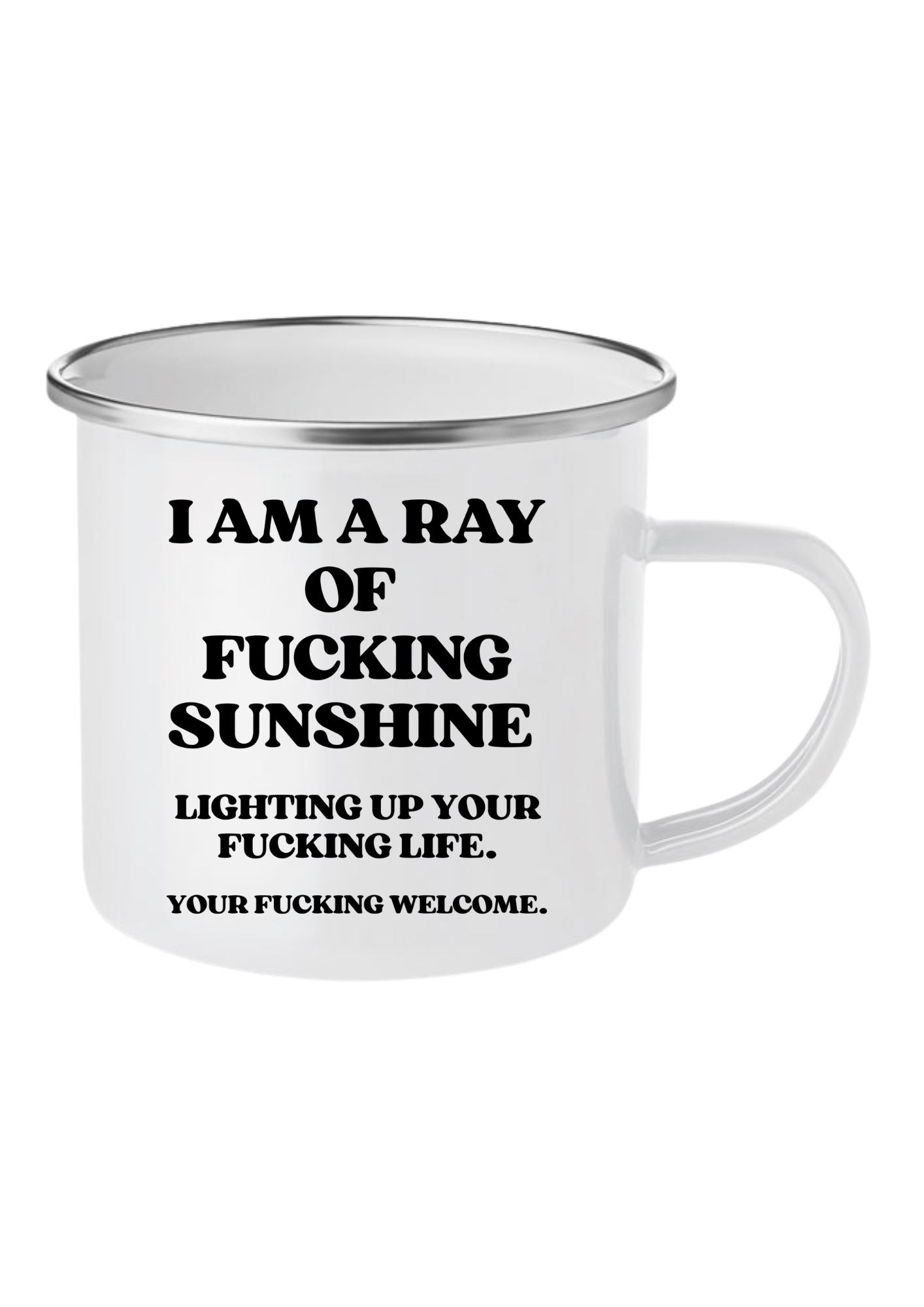 I am a ray of fucking sunshine