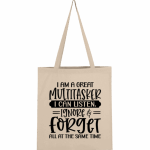 I am a great multitasker