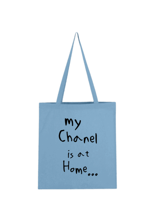 My chanel is at home...