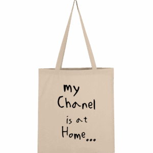 My chanel is at home...